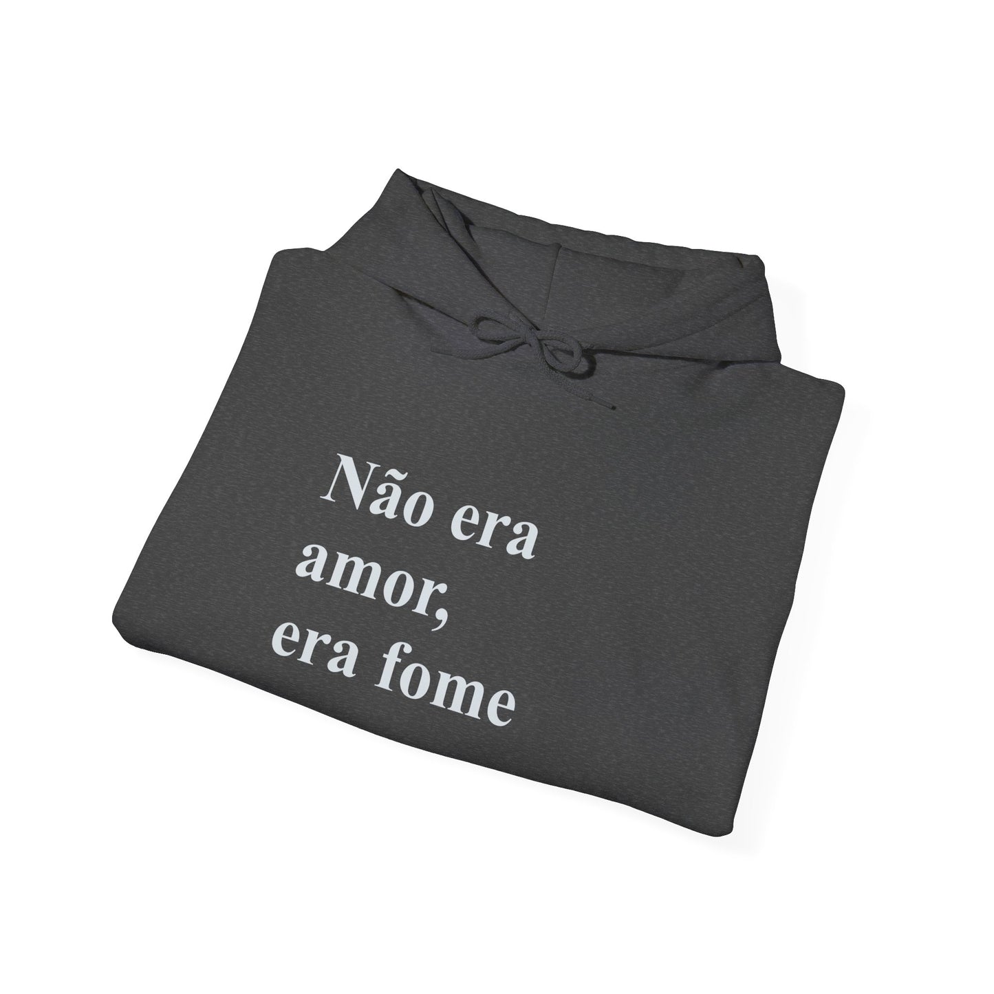 Moletom 'Não Era Amor Era Fome' | Brazilian Hoodie | Funny Meme Sweatshirt | Presente Para Brasileiras no Exterior | Cozy & Authentic