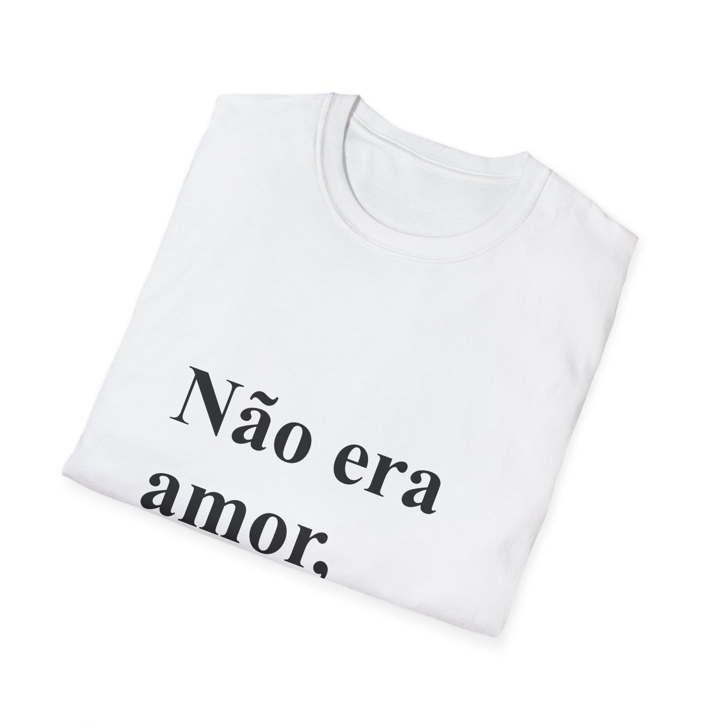 Não Era Amor Era Fome T-Shirt | Camiseta Engraçada Brasileira | Brazilian Meme Tee | Presente para Brasileiras Fora do Brasil