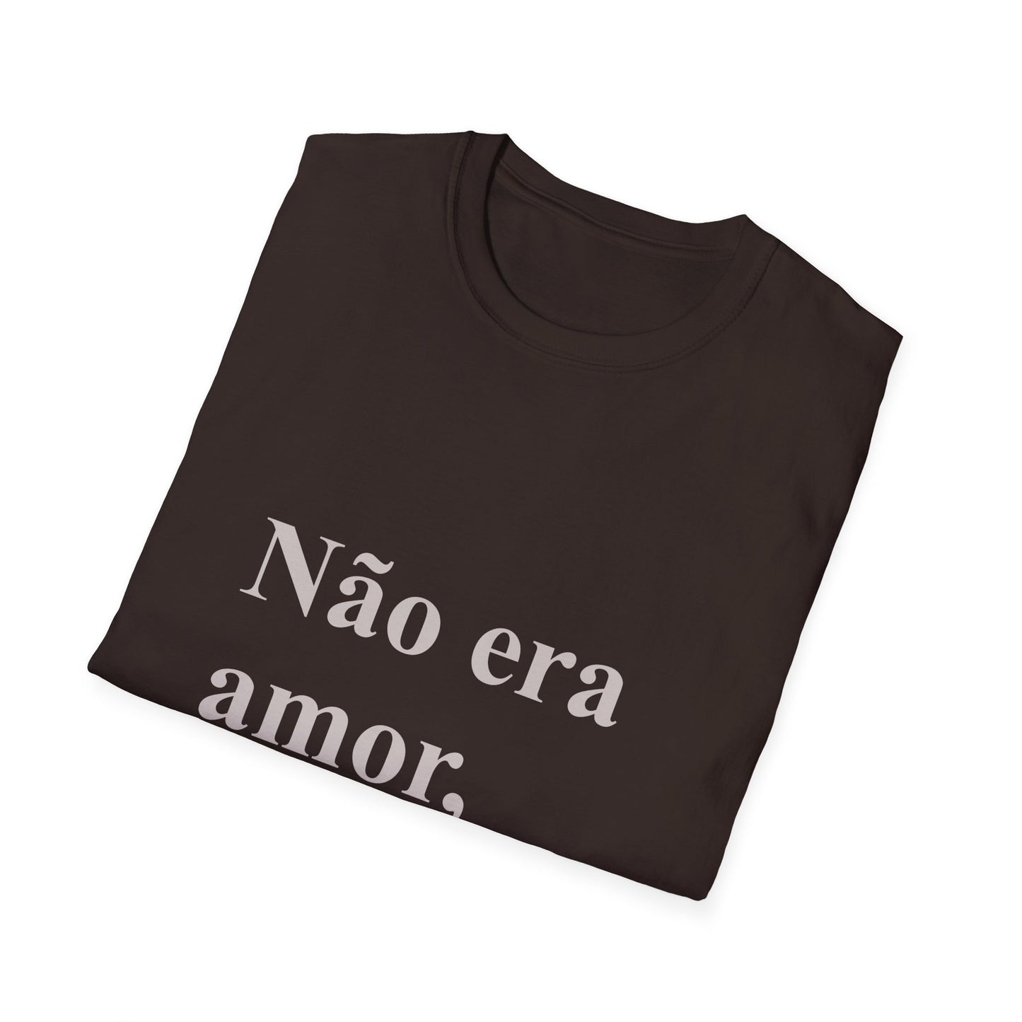 Não Era Amor Era Fome T-Shirt | Camiseta Engraçada Brasileira | Brazilian Meme Tee | Presente para Brasileiras Fora do Brasil