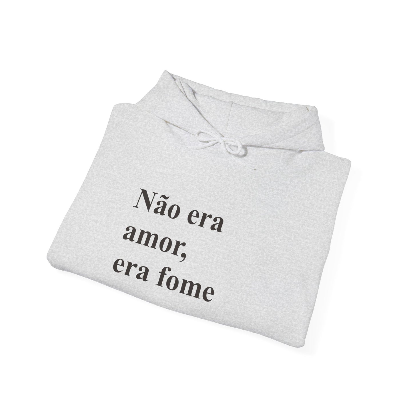 Moletom 'Não Era Amor Era Fome' | Brazilian Hoodie | Funny Meme Sweatshirt | Presente Para Brasileiras no Exterior | Cozy & Authentic