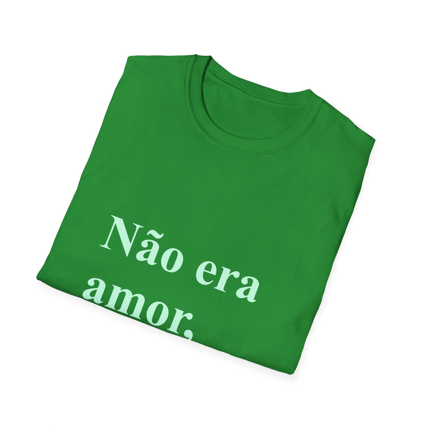 Não Era Amor Era Fome T-Shirt | Camiseta Engraçada Brasileira | Brazilian Meme Tee | Presente para Brasileiras Fora do Brasil