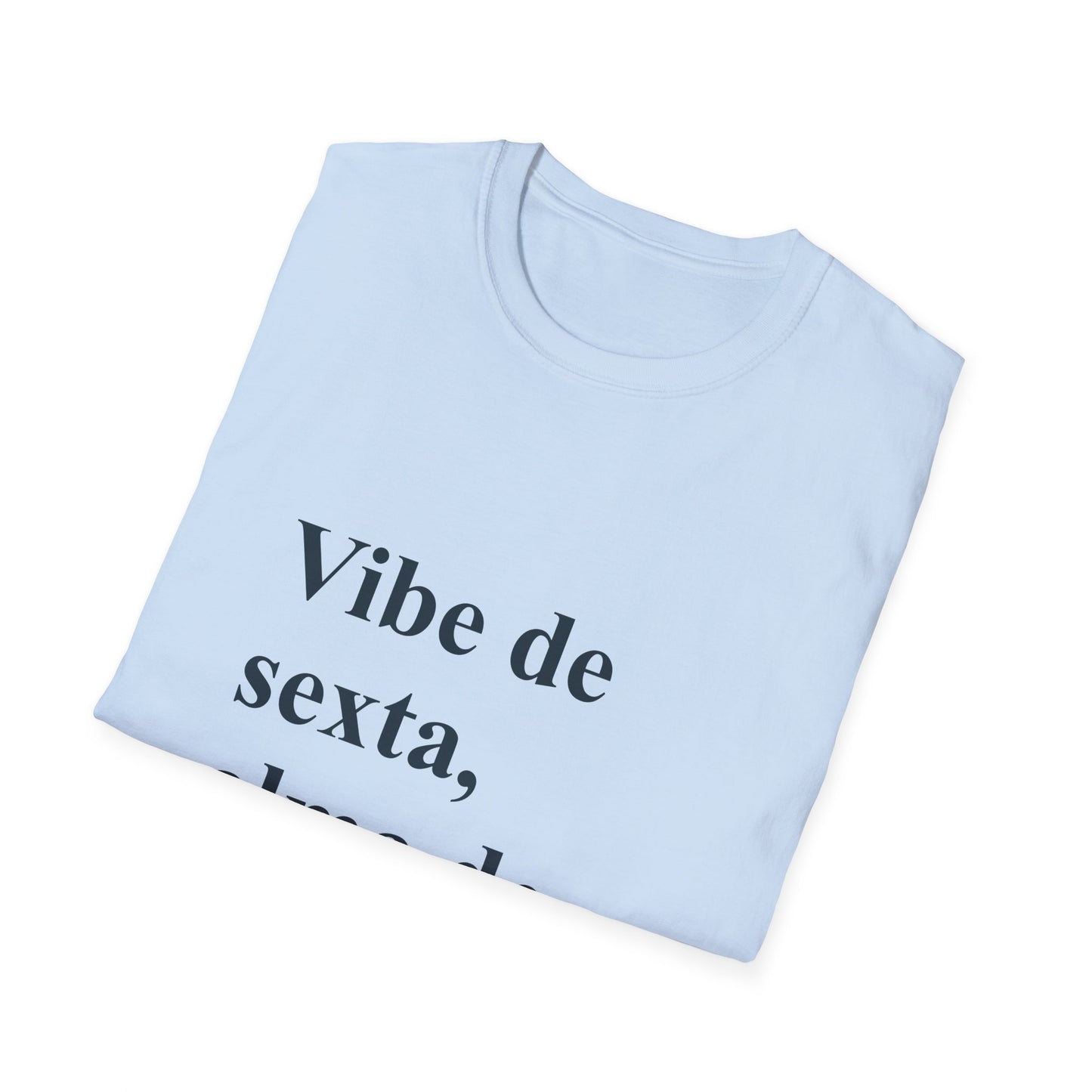 Vibe de Sexta, Alma de Segunda T-Shirt | Camiseta Brasileira | Portuguese Tee | Brazil Gift for Mulheres no Exterior