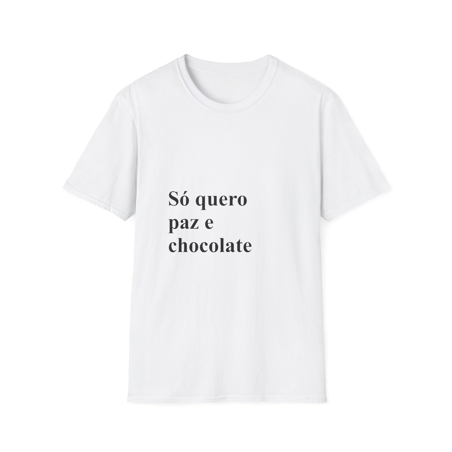 Só Quero Paz e Chocolate T-Shirt | Brazilian Women's Comfort Tee | Presente para Brasileiras Fora | Expat Life Gift