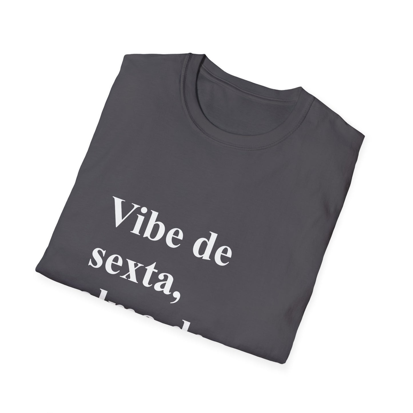 Vibe de Sexta, Alma de Segunda T-Shirt | Camiseta Brasileira | Portuguese Tee | Brazil Gift for Mulheres no Exterior