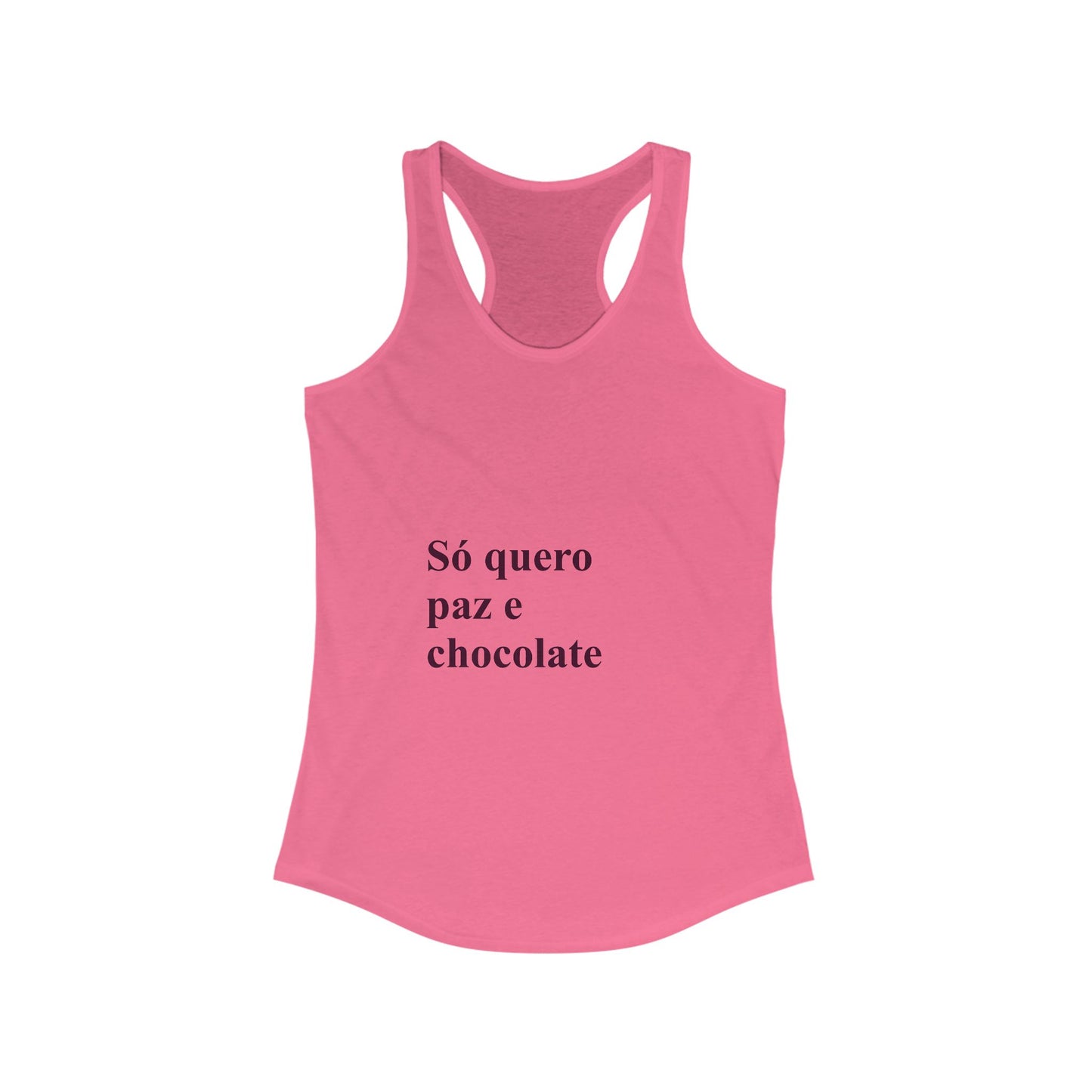 Só Quero Paz e Chocolate Tank | Regata Feminina Brasileira | Peace & Chocolate Shirt for Brazilian Women Abroad