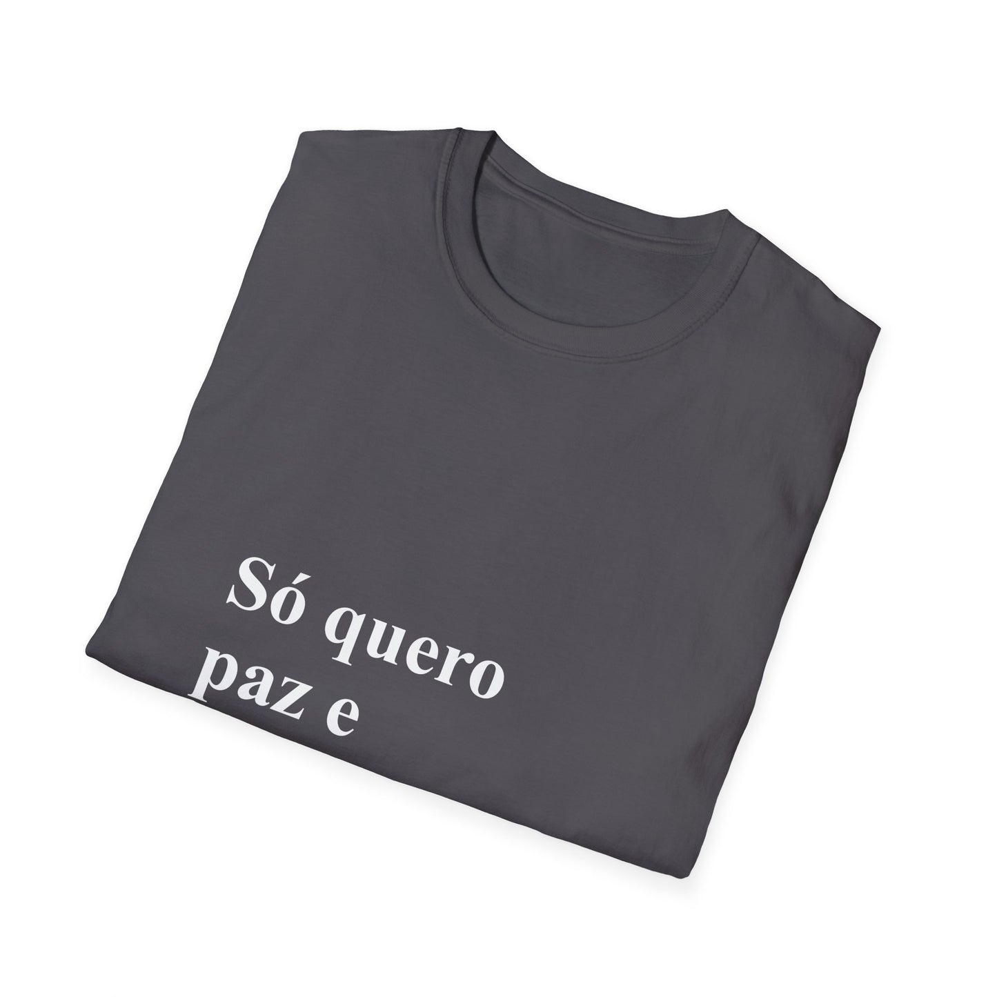 Só Quero Paz e Chocolate T-Shirt | Brazilian Women's Comfort Tee | Presente para Brasileiras Fora | Expat Life Gift