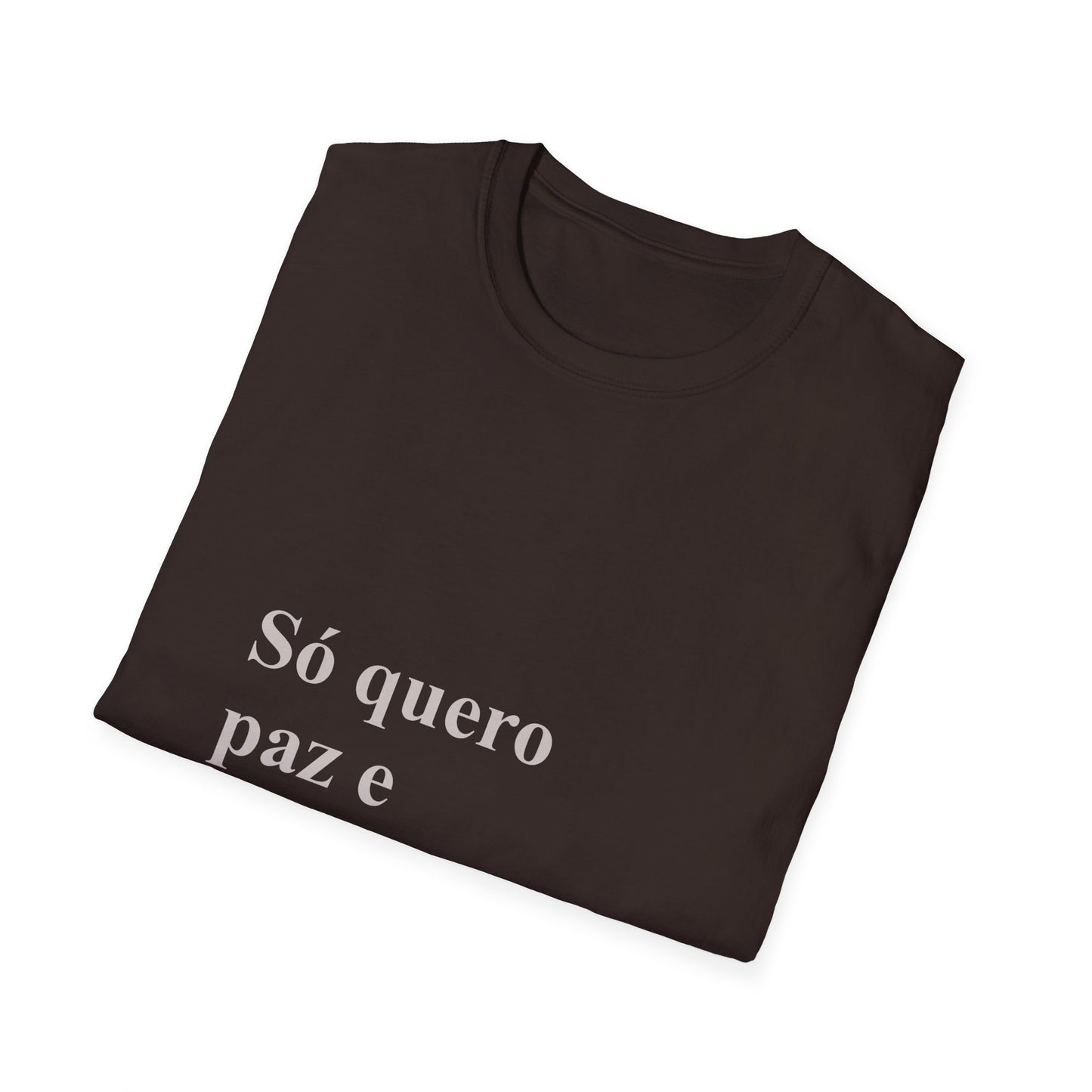 Só Quero Paz e Chocolate T-Shirt | Brazilian Women's Comfort Tee | Presente para Brasileiras Fora | Expat Life Gift