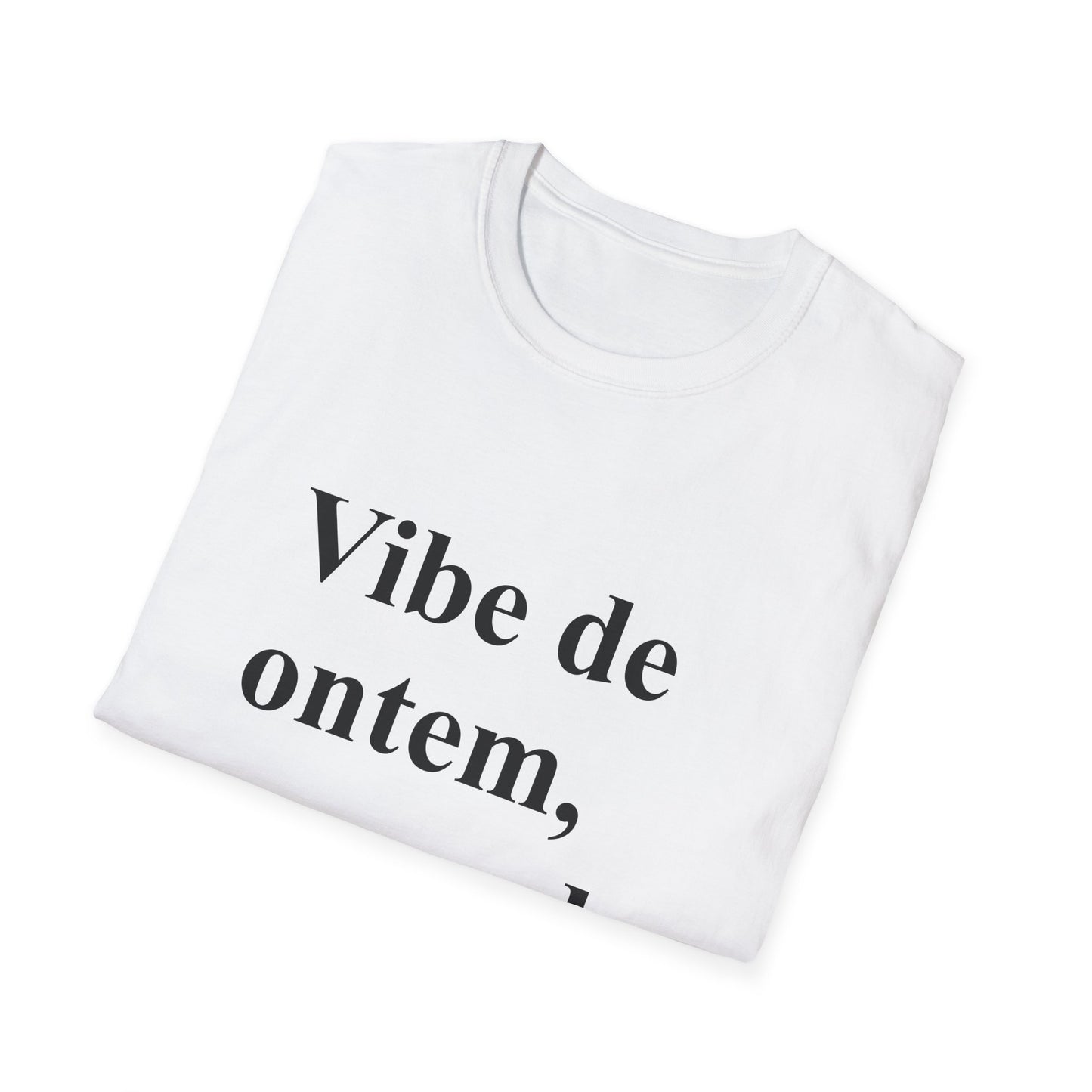 Vibe de Ontem, Corpo de Hoje T-Shirt | Brazilian Humor Tee | Camiseta para Brasileiras no Exterior | Gift