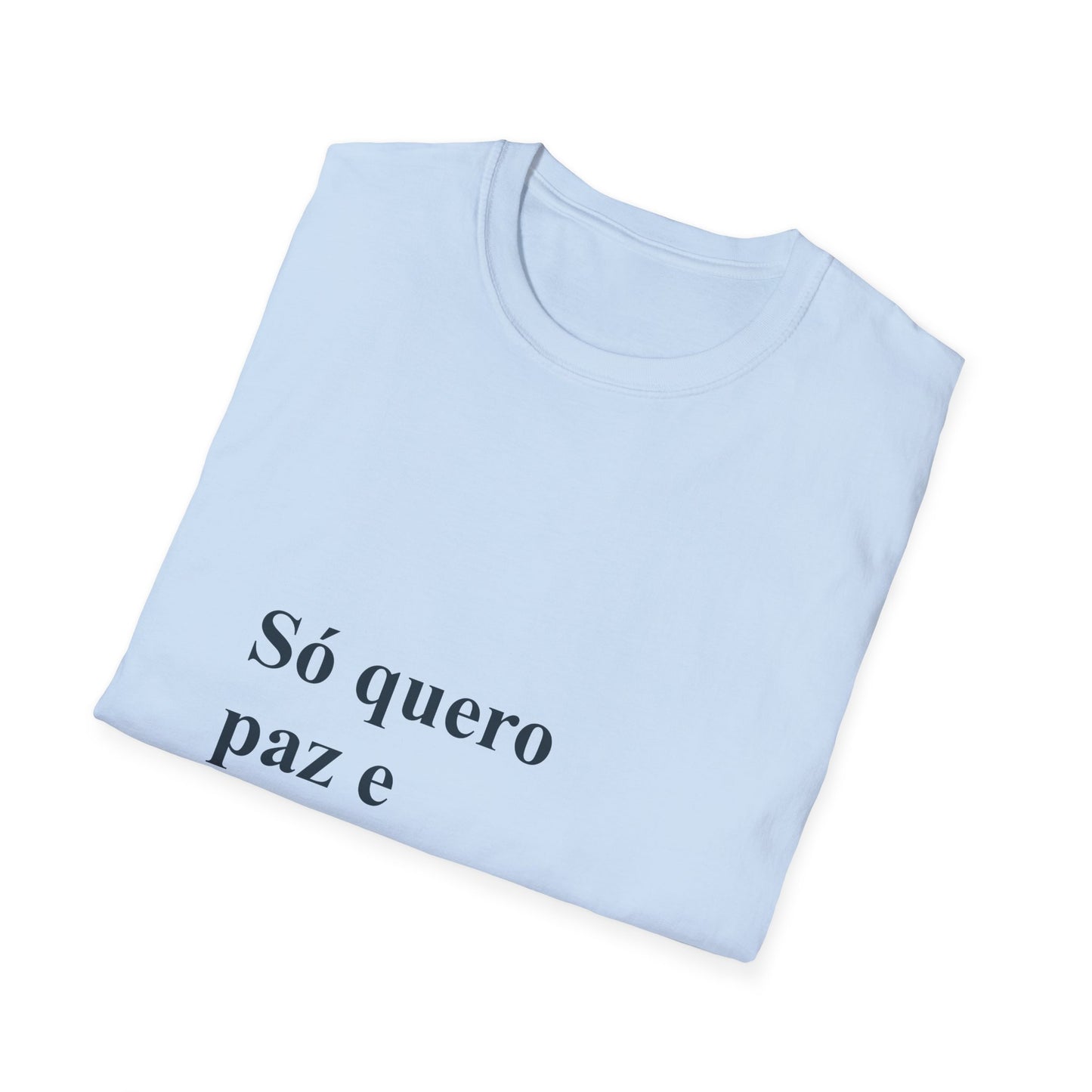 Só Quero Paz e Chocolate T-Shirt | Brazilian Women's Comfort Tee | Presente para Brasileiras Fora | Expat Life Gift