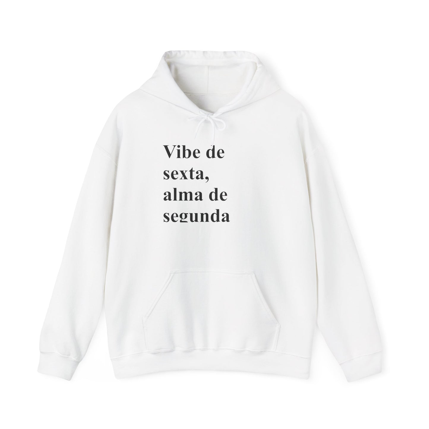 Vibe de Sexta, Alma de Segunda Moletom | Brazilian Hoodie | Presente para Ela no Exterior | Comforto & Estilo