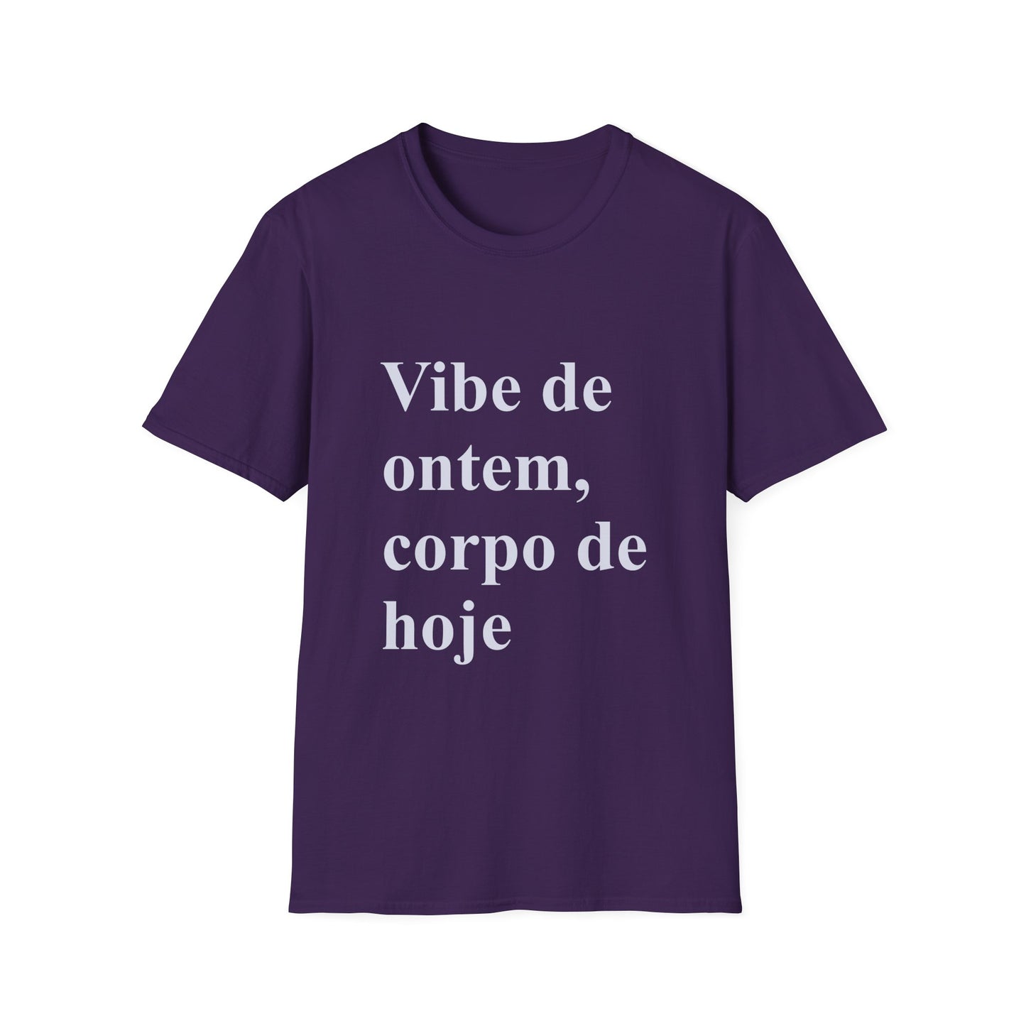 Vibe de Ontem, Corpo de Hoje T-Shirt | Brazilian Humor Tee | Camiseta para Brasileiras no Exterior | Gift