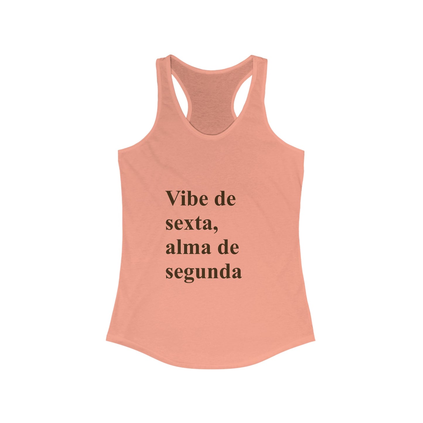 Vibe de Sexta, Alma de Segunda Tank Top | Brazilian Racerback for Women | Presente para Brasileiras Fora