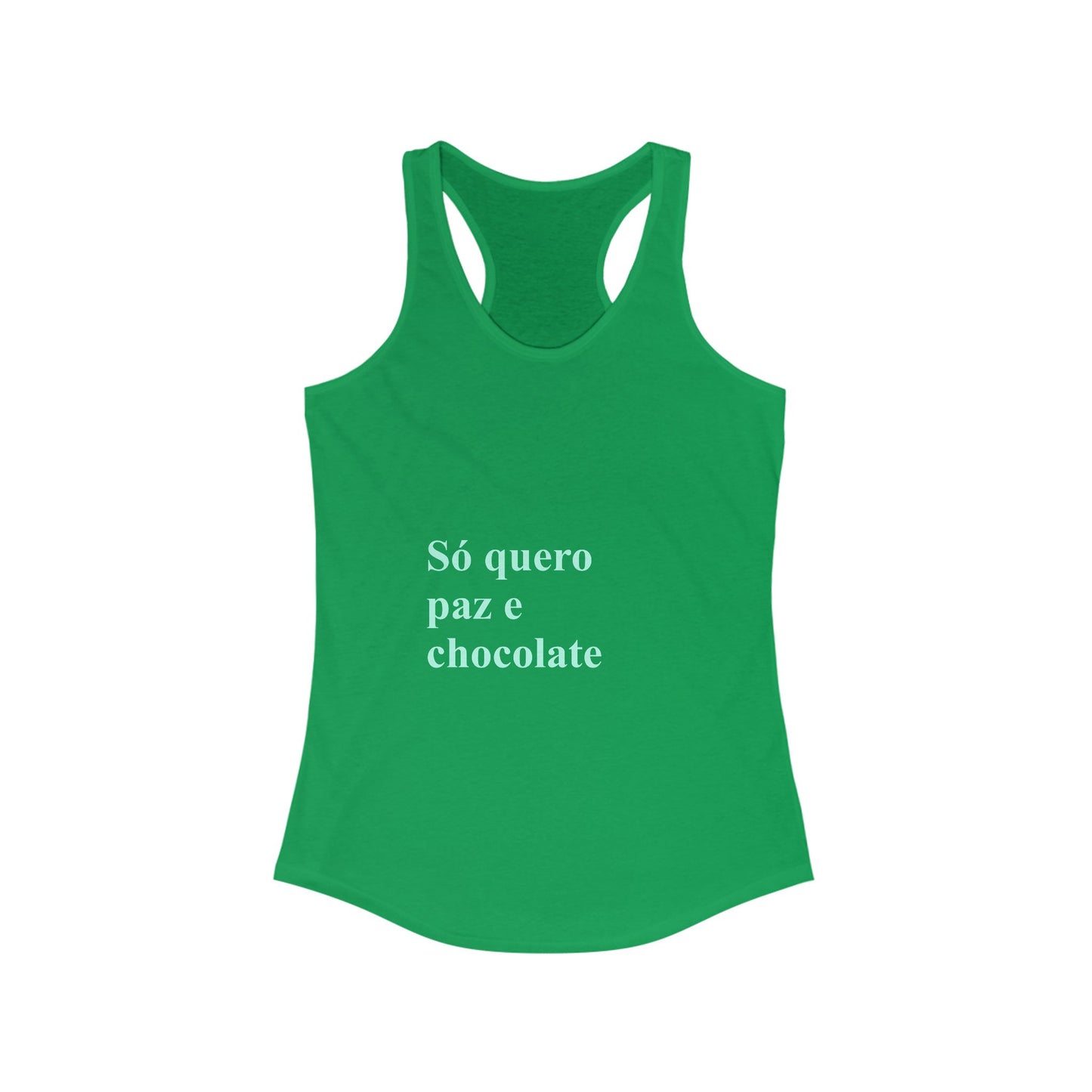 Só Quero Paz e Chocolate Tank | Regata Feminina Brasileira | Peace & Chocolate Shirt for Brazilian Women Abroad