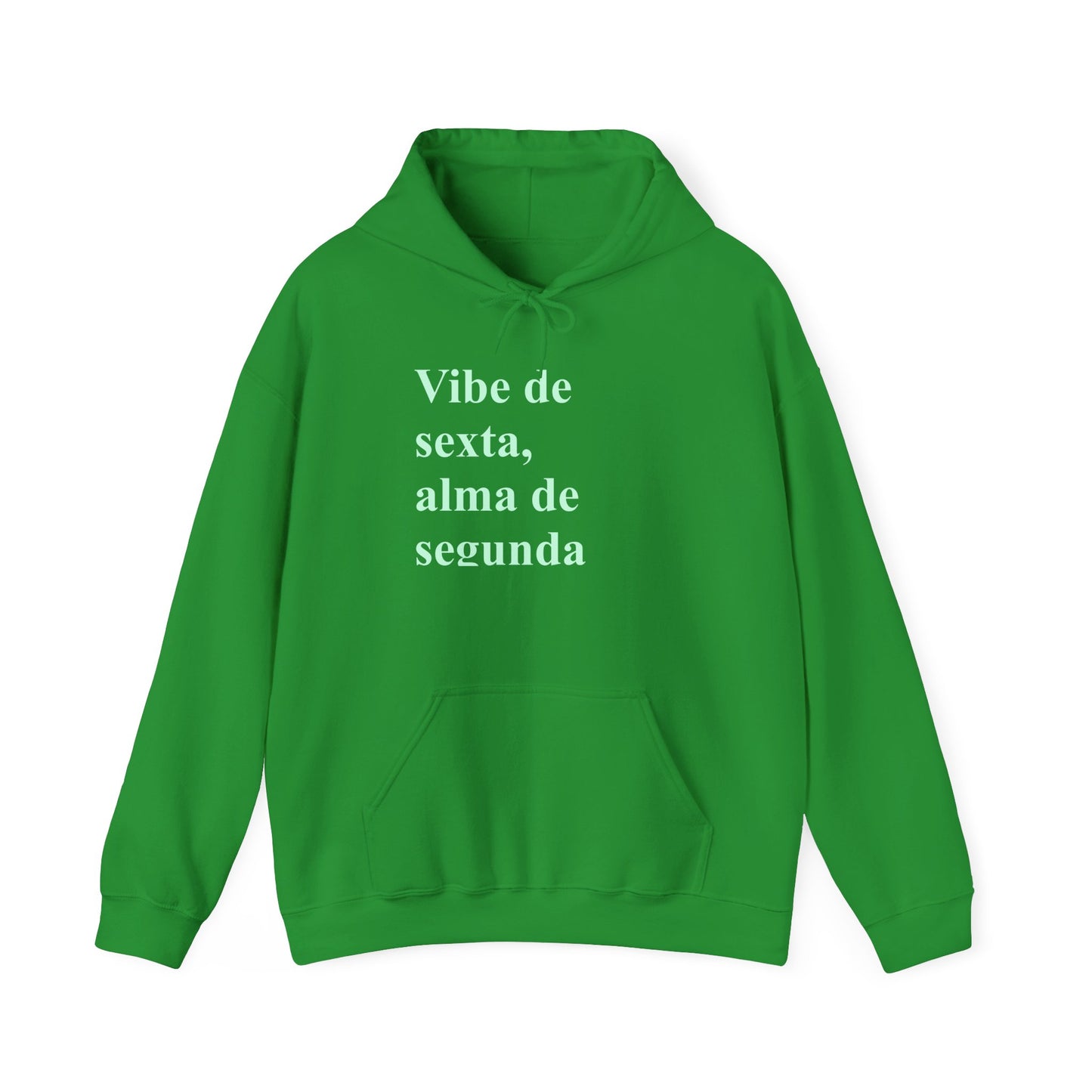 Vibe de Sexta, Alma de Segunda Moletom | Brazilian Hoodie | Presente para Ela no Exterior | Comforto & Estilo