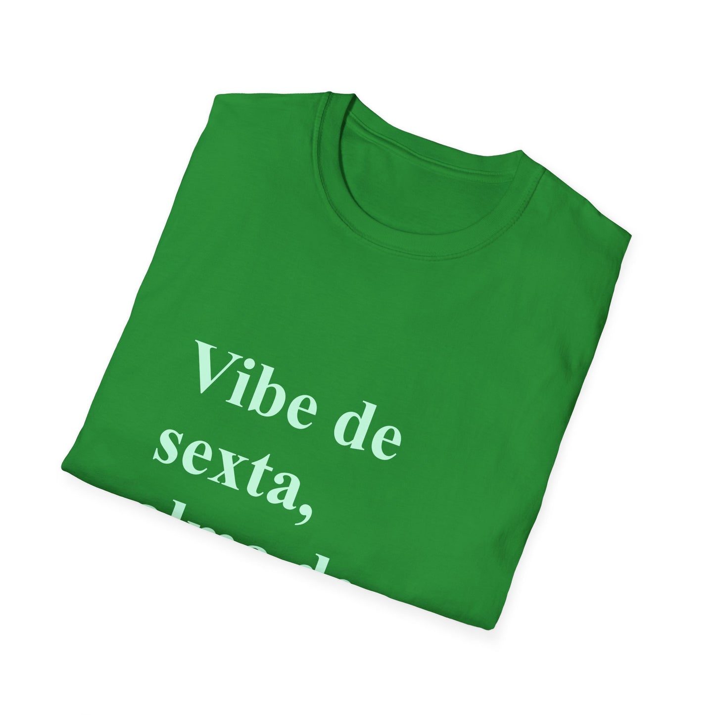 Vibe de Sexta, Alma de Segunda T-Shirt | Camiseta Brasileira | Portuguese Tee | Brazil Gift for Mulheres no Exterior