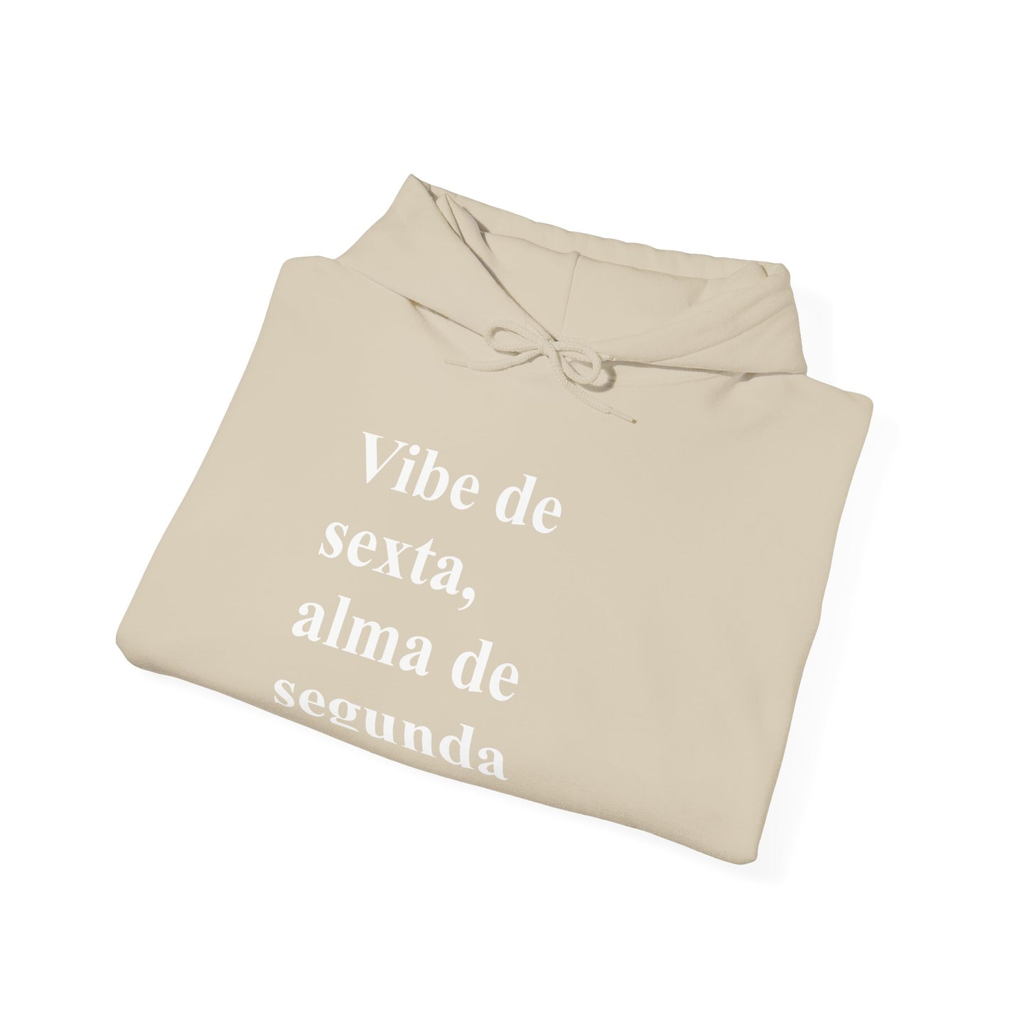 Vibe de Sexta, Alma de Segunda Moletom | Brazilian Hoodie | Presente para Ela no Exterior | Comforto & Estilo