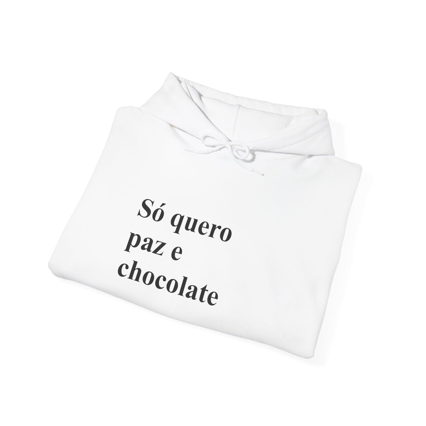 Só Quero Paz e Chocolate | Brazilian Hoodie | Cozy & Stylish Sweatshirt for Women Abroad