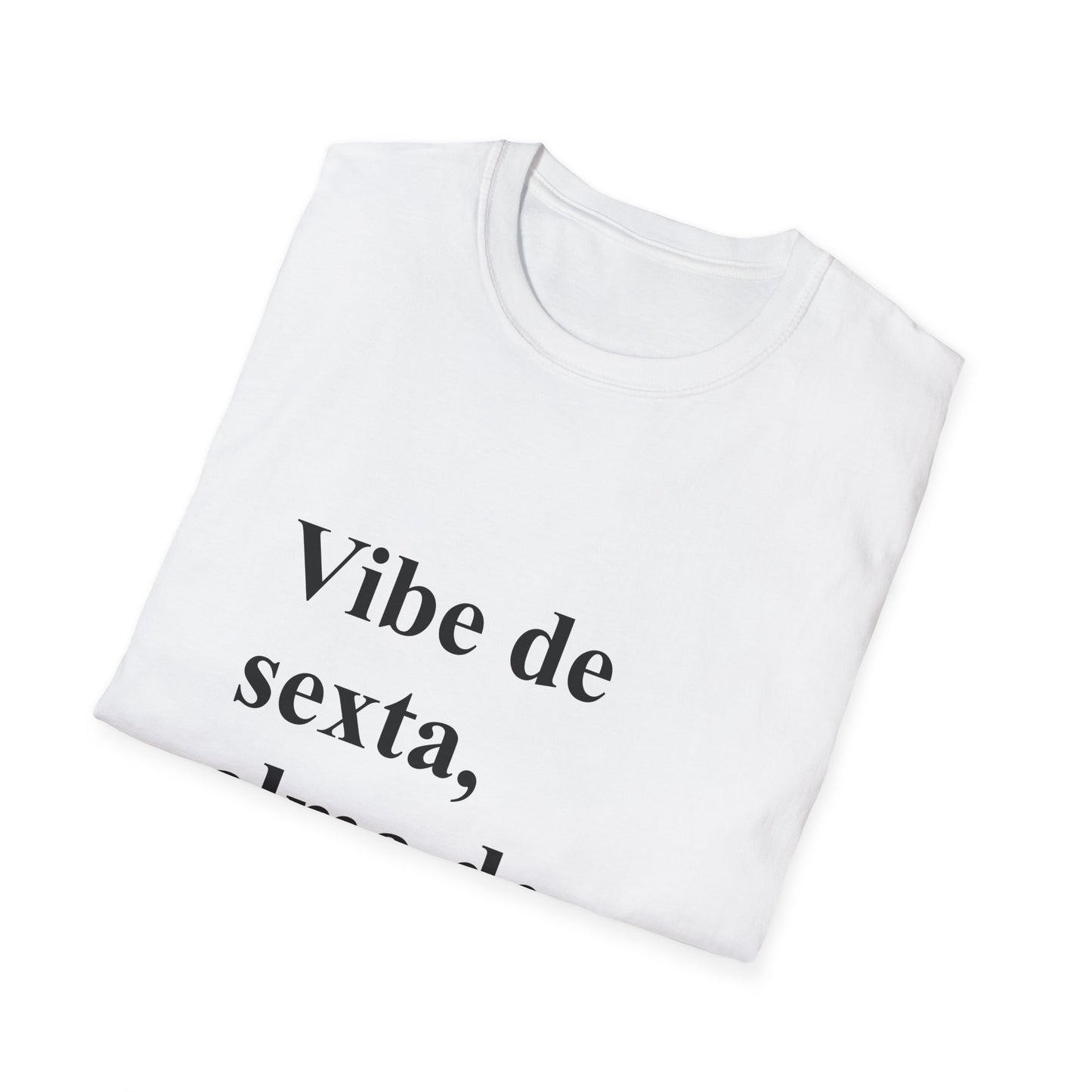 Vibe de Sexta, Alma de Segunda T-Shirt | Camiseta Brasileira | Portuguese Tee | Brazil Gift for Mulheres no Exterior