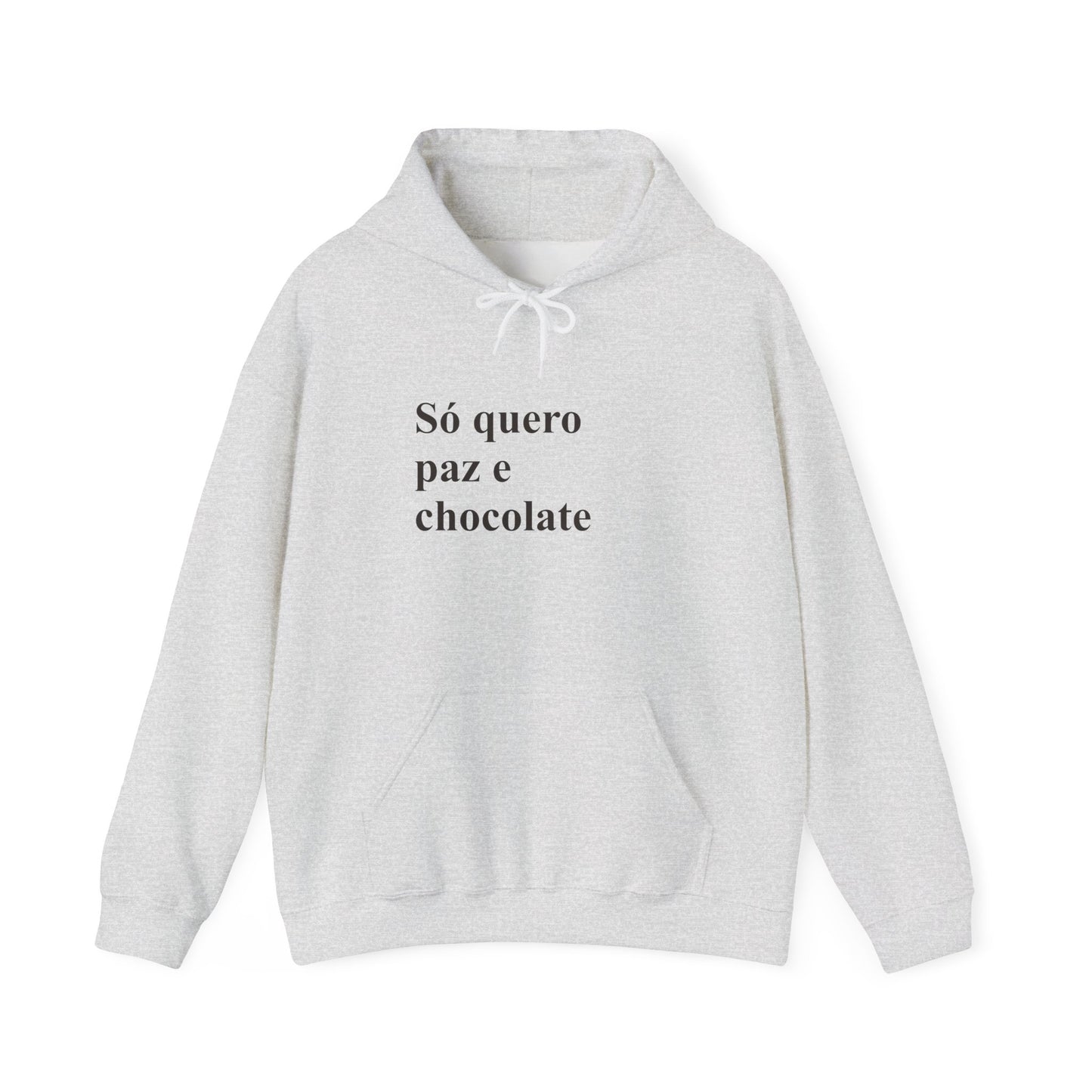 Só Quero Paz e Chocolate | Brazilian Hoodie | Cozy & Stylish Sweatshirt for Women Abroad