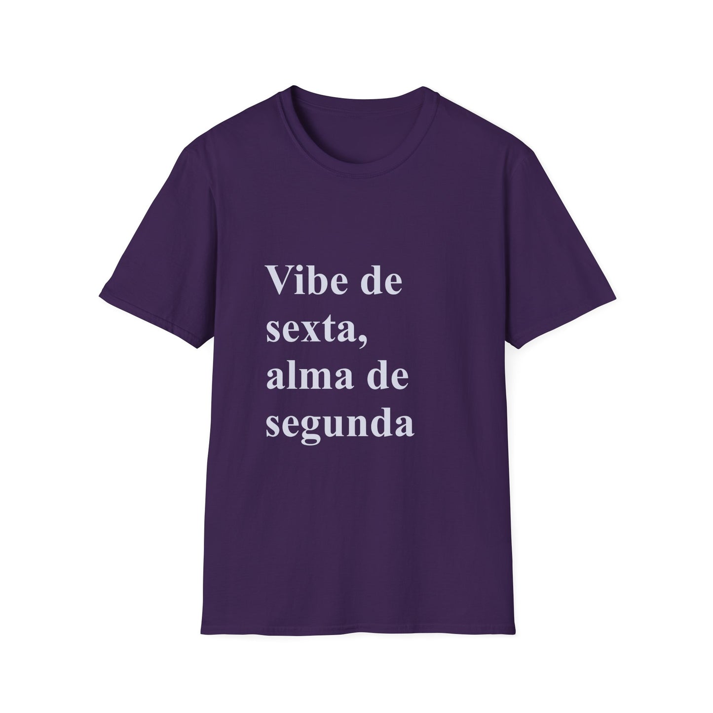 Vibe de Sexta, Alma de Segunda T-Shirt | Camiseta Brasileira | Portuguese Tee | Brazil Gift for Mulheres no Exterior